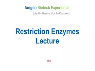Restriction Enzymes Lecture