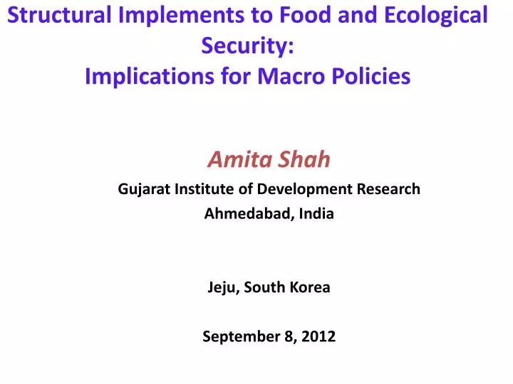 structural implements to food and ecological security implications for macro policies