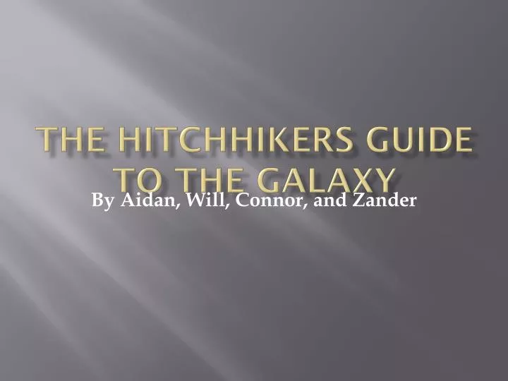 the hitchhikers guide to the galaxy