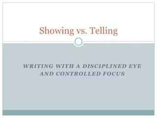 Showing vs. Telling