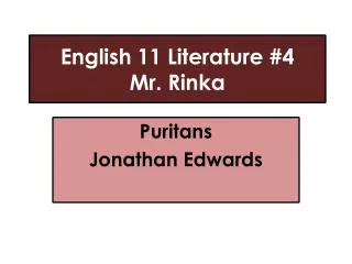 English 11 Literature #4 Mr. Rinka