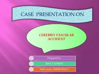 CEREBRO VASCULAR ACCIDENT