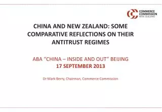 CHINA AND NEW ZEALAND: SOME COMPARATIVE REFLECTIONS ON THEIR ANTITRUST REGIMES