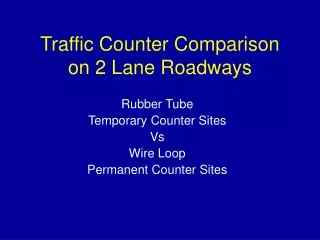 Traffic Counter Comparison on 2 Lane Roadways