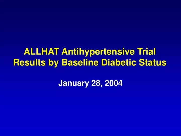 allhat antihypertensive trial results by baseline diabetic status
