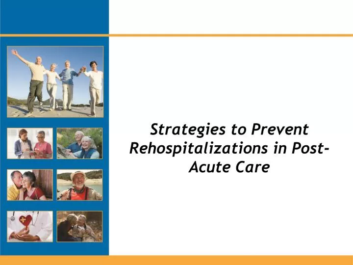 strategies to prevent rehospitalizations in post acute care