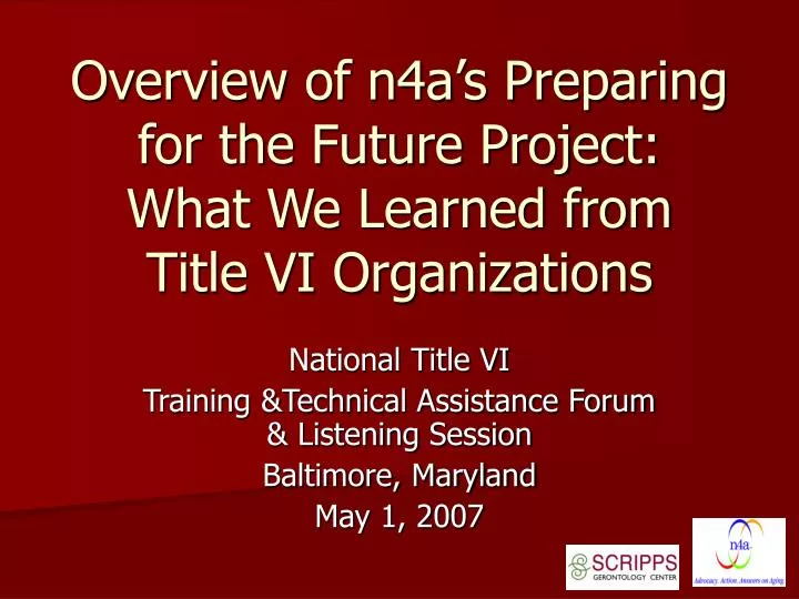 overview of n4a s preparing for the future project what we learned from title vi organizations