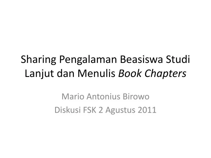 sharing pengalaman beasiswa studi lanjut dan menulis book chapters