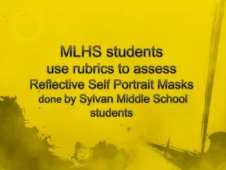 MLHS use rubrics to assess