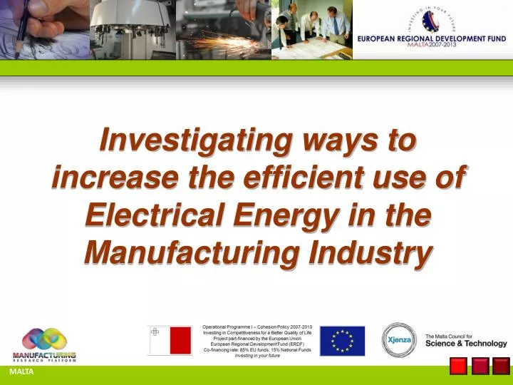 investigating ways to increase the efficient use of electrical energy in the manufacturing industry