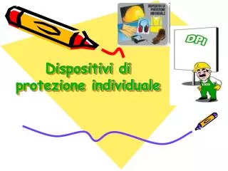 dispositivi di protezione individuale