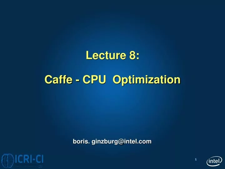 lecture 8 caffe cpu optimization