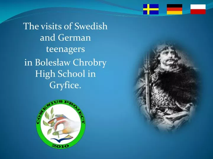 the visit s of swedish and german teenagers in boles aw chrobry high school in gryfice