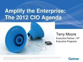 Amplify the Enterprise: The 2012 CIO Agenda