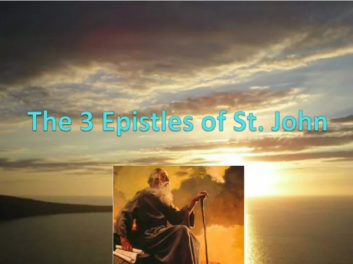the 3 epistles of st john