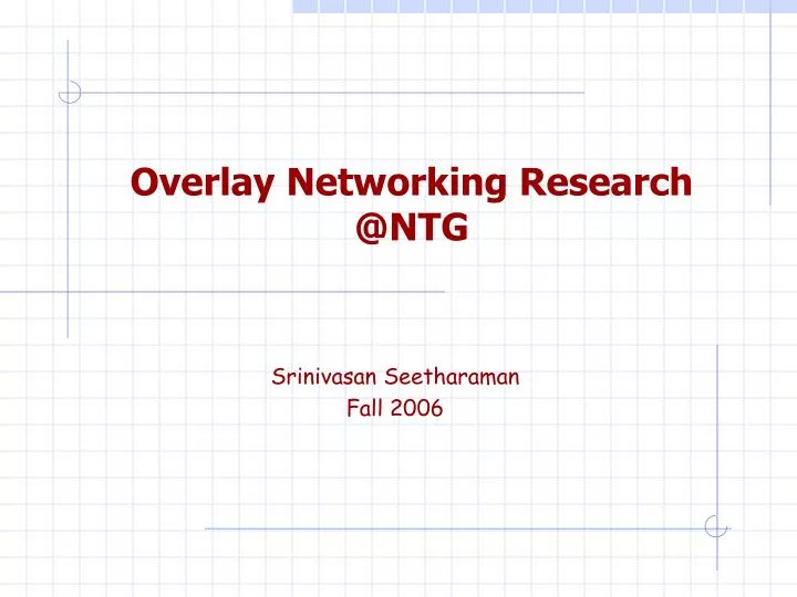 overlay networking research @ntg