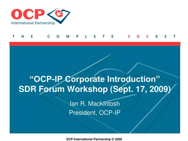 ocp ip corporate introduction sdr forum workshop sept 17 2009
