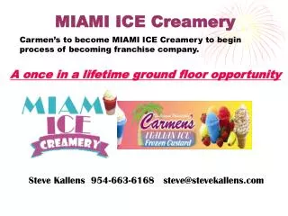 MIAMI ICE Creamery