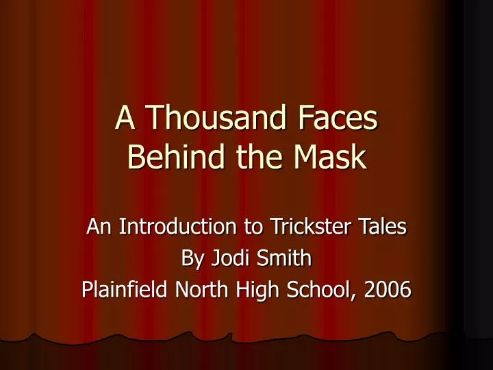 a thousand faces behind the mask