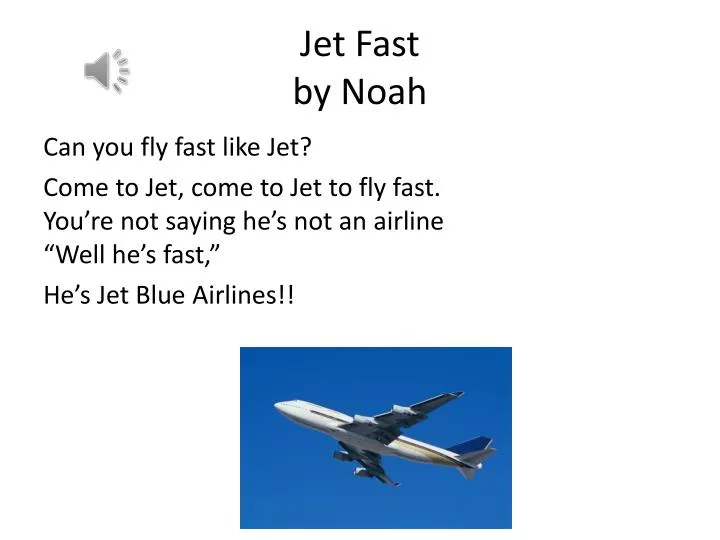 jet fast by noah