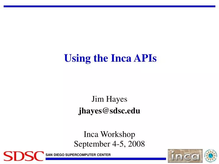 using the inca apis