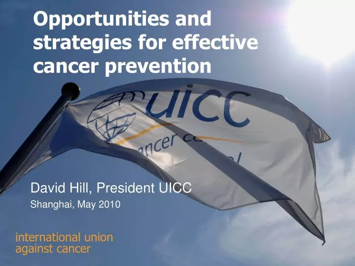 opportunities and strategies for effective cancer prevention