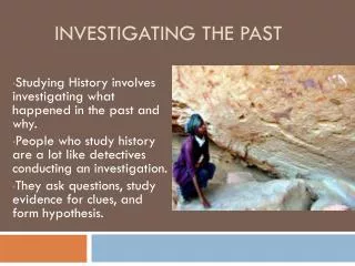 Investigating the past