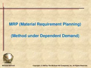 MRP (Material Requirement Planning) (Method under Dependent Demand)