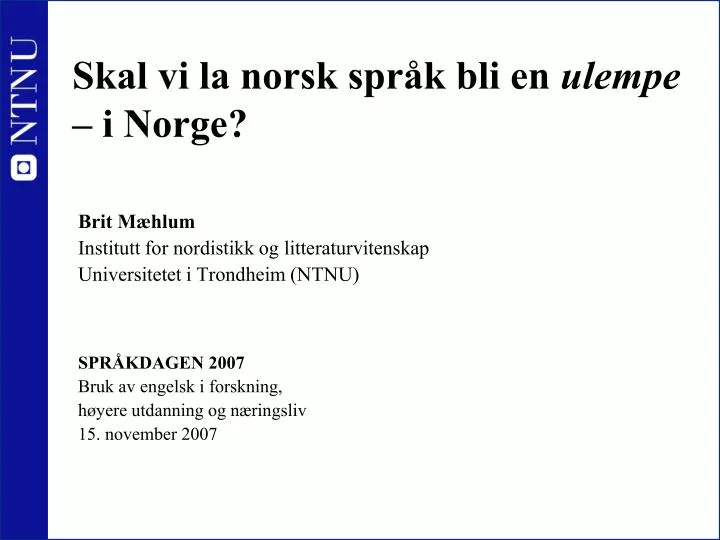 skal vi la norsk spr k bli en ulempe i norge