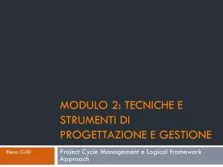 modulo 2 tecniche e strumenti di progettazione e gestione
