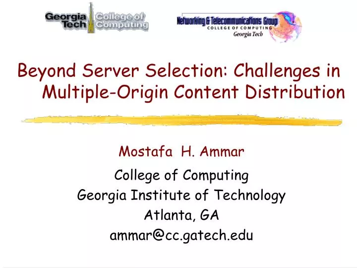 beyond server selection challenges in multiple origin content distribution