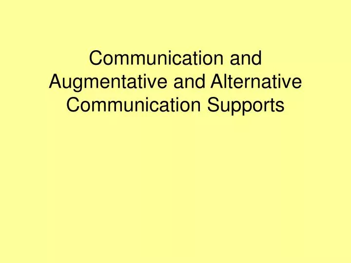 communication and augmentative and alternative communication supports