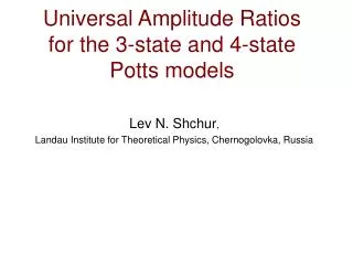 Universal Amplitude Ratios for the 3-state and 4-state Potts models