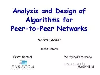 Analysis and Design of Algorithms for Peer-to-Peer Networks