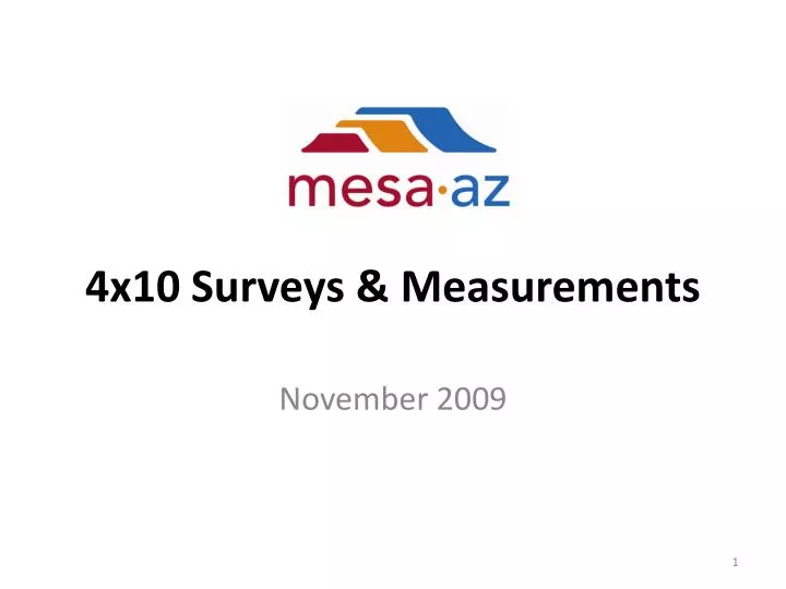 4x10 surveys measurements