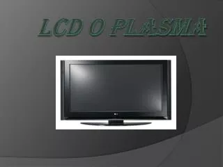 lcd o plasma