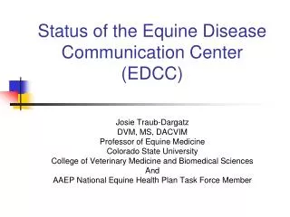 Status of the Equine Disease Communication Center (EDCC)