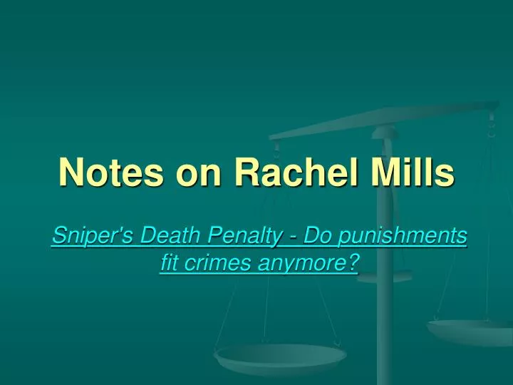 notes on rachel mills