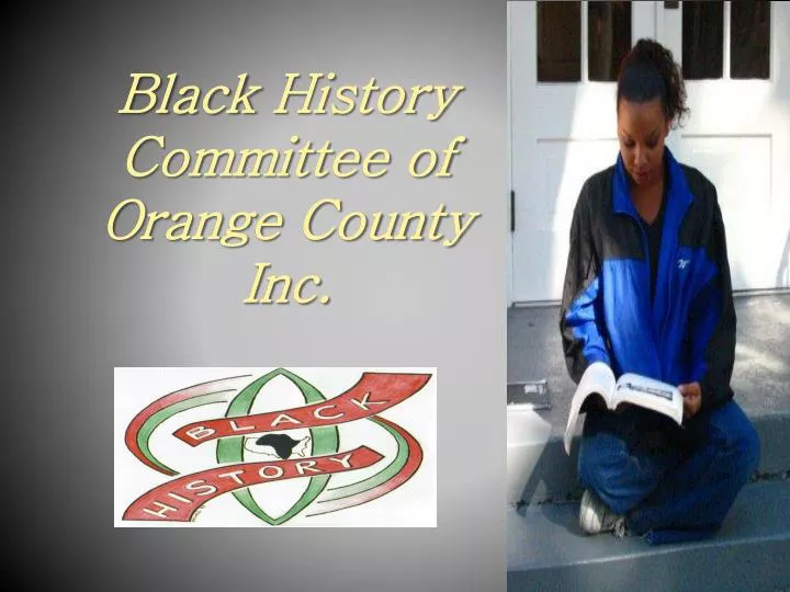 black history committee of orange county inc