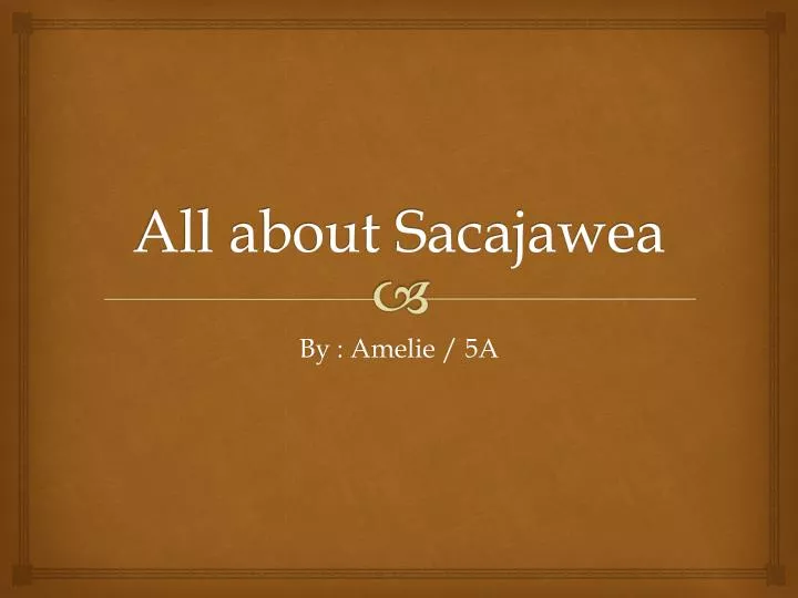 all about sacajawea