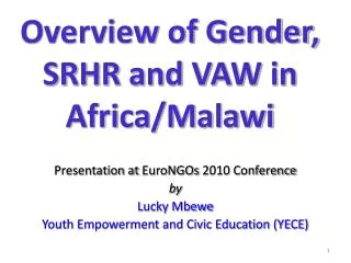 Overview of Gender, SRHR and VAW in Africa/Malawi