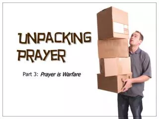 Unpacking Prayer