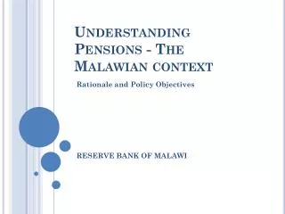 Understanding Pensions - The Malawian context