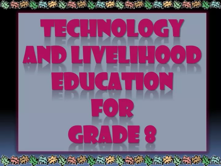 technology and livelihood education for grade 8