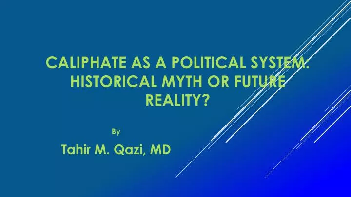 caliphate as a political system historical myth or future reality