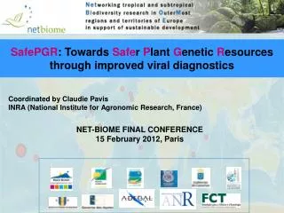 Coordinated by Claudie Pavis INRA (National Institute for Agronomic Research, France)