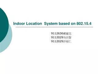 Indoor Location System based on 802.15.4