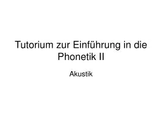 tutorium zur einf hrung in die phonetik ii