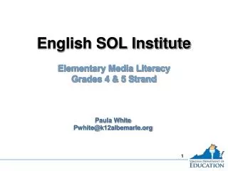 English SOL Institute Elementary Media Literacy Grades 4 &amp; 5 Strand