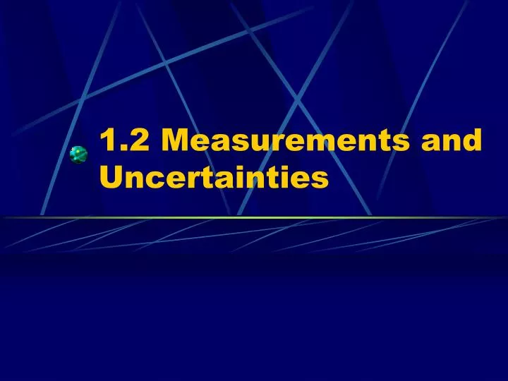 1 2 measurements and uncertainties